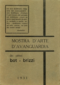 Osvaldo Bot - Mostra d\'arte d\'avanguardia dei pittori Bot e Brizzi - 1931