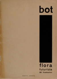 Osvaldo Bot - Flora Futurista - 1930
