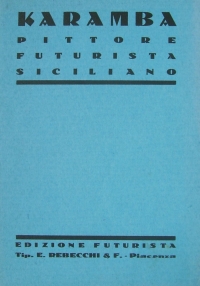 Osvaldo Bot - Karamba. Pittore futurista siciliano - 1932